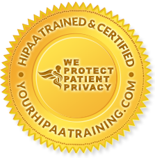 HIPAA Trained & Certified by YourHIPAATraining.com YourHIPAATraining.com Compliance Seal